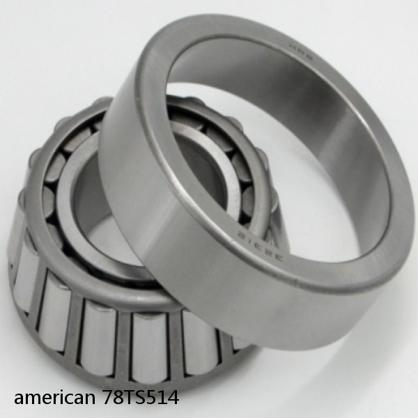 american 78TS514 SINGLE ROW TAPERED ROLLER BEARING