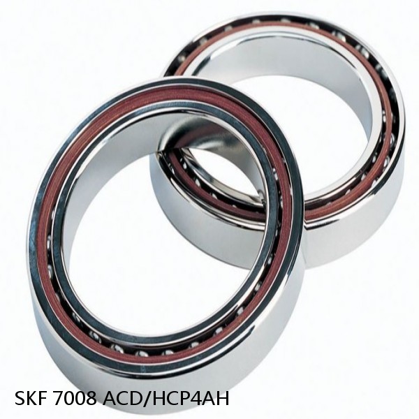 7008 ACD/HCP4AH SKF High Speed Angular Contact Ball Bearings