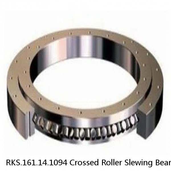 RKS.161.14.1094 Crossed Roller Slewing Bearing 1094x1198.1x14mm