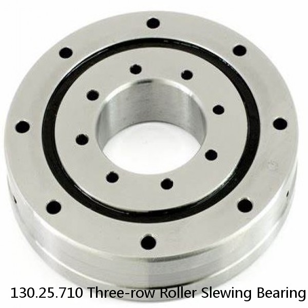 130.25.710 Three-row Roller Slewing Bearing