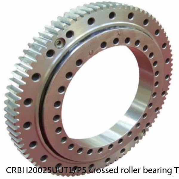 CRBH20025UUT1/P5 crossed roller bearing|Thin Section 200*260*25mm Slewing Bearing