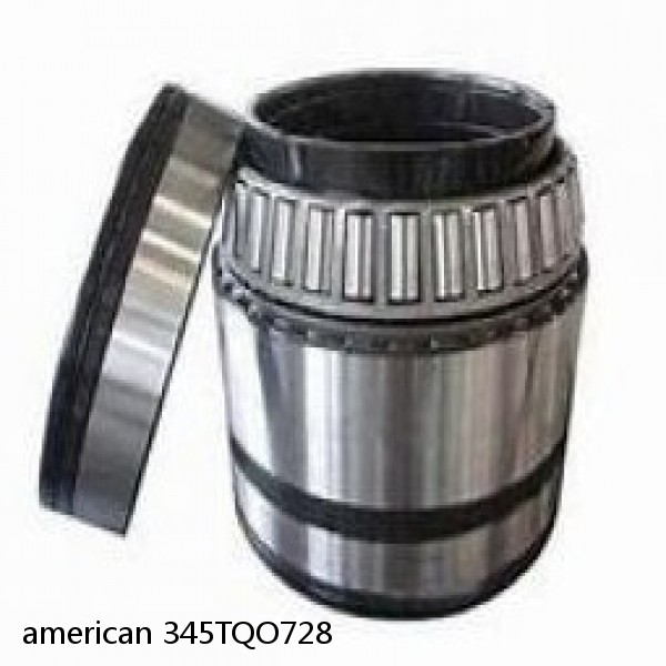 american 345TQO728 FOUR ROW TQO TAPERED ROLLER BEARING