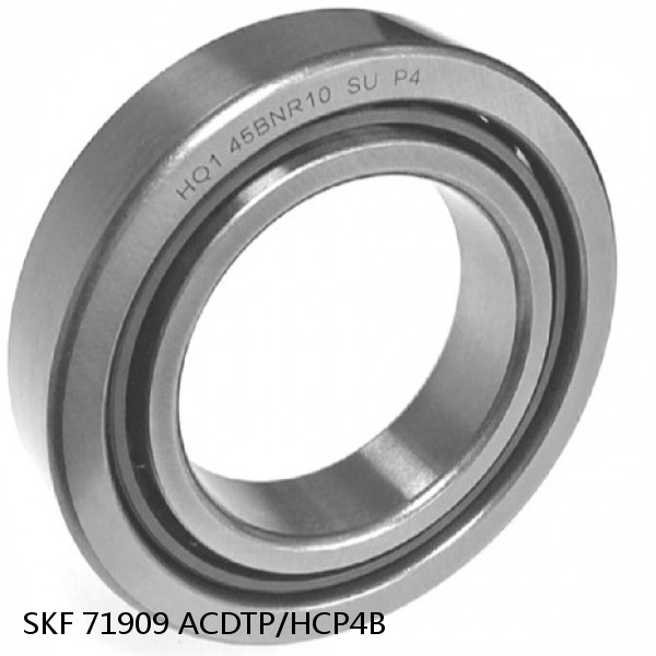 71909 ACDTP/HCP4B SKF High Speed Angular Contact Ball Bearings