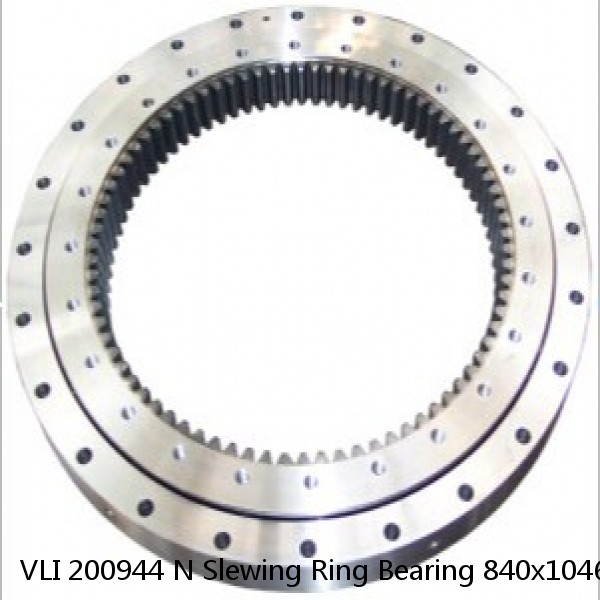 VLI 200944 N Slewing Ring Bearing 840x1046x56mm